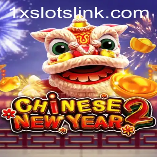 Experience the Excitement of CHINESENEWYEAR2 at 1XSLOTS