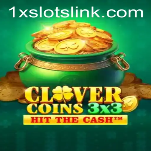 Exploring the Excitement of Clovercoin3x3 in 1XSLOTS