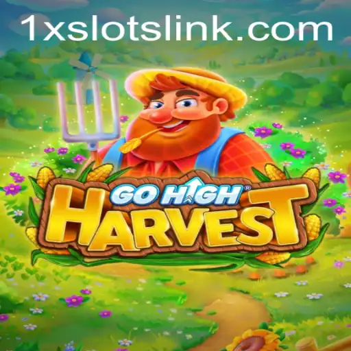 GoHighHarvest: A Thrilling Experience in 1XSLOTS