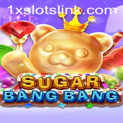 Discover the Excitement of SUGARBANGBANG in the World of 1XSLOTS
