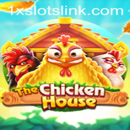 Exploring TheChickenHouse: A New Adventure at 1XSLOTS